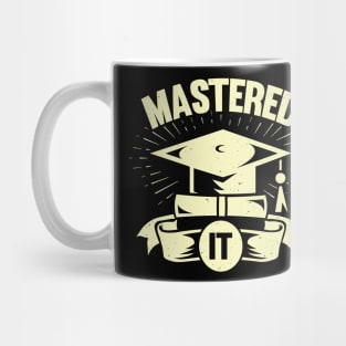 Mastered It Graduation Student Gift Mug